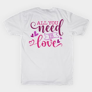 All You Need Is Love T-Shirt